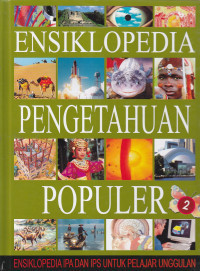Image of Ensiklopedia Pengetahuan Populer (Ensklopedia IPA Dan IPS Untuk Pelajar Unggulan )